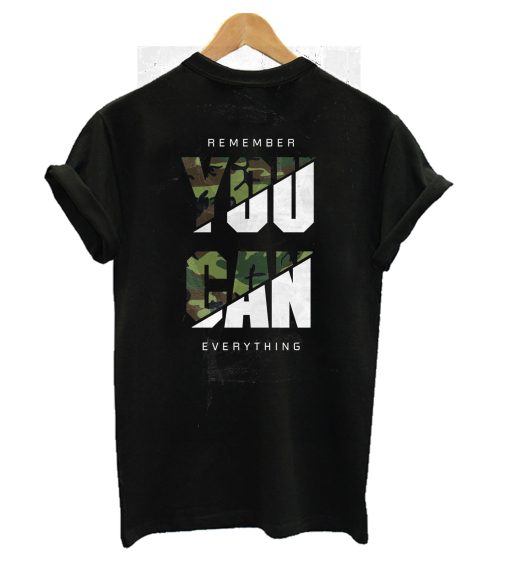 Remember You Can Everything T-Shirt