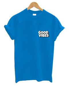 Good Vibes T-Shirt