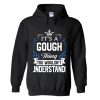 Gough Name T Shirt - Gough Things Name You Wouldn't Understand Name Gift Item Tee Hoodie