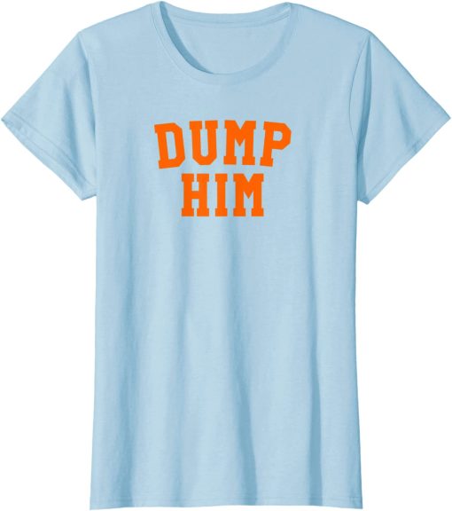 Britney Dump Him T-shirt