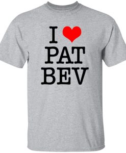 I Love Pat Bev T-shirt