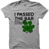 I Passed The Bar St.Patrick Day T-shirt