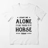 Leave Me Alone T-shirt