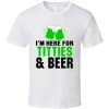 Titties and Beer St.Patrick Day T-shirt