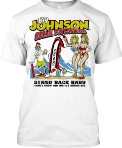 Big Johnson Social Distancing T-shirt