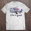 Life is Good T-shirt