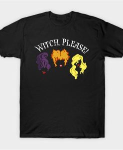 Witch Please Sanderson Sisters Hocus Pocus T-shirt