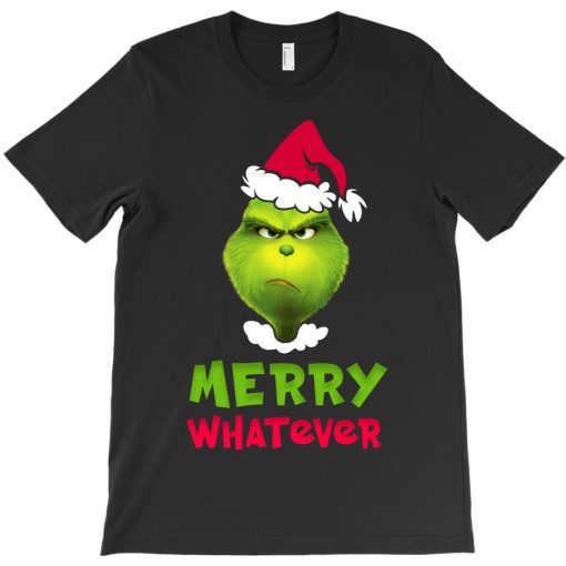 Grinch Merry Whatever T-shirt