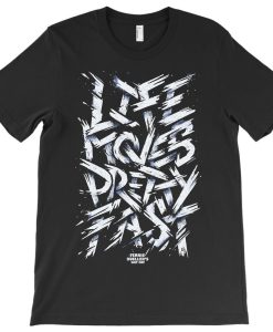 Life Is Short T-shirt