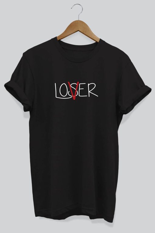 Loser Be Lover T Shirt